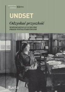 ODZYSKAĆ PRZYSZŁOŚĆ, SIGRID UNDSET
