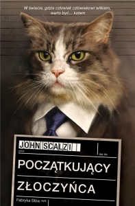 POCZĄTKUJĄCY ZŁOCZYŃCA, JOHN SCALZI
