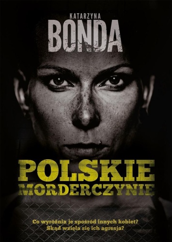 Polskie morderczynie, Katarzyna Bonda