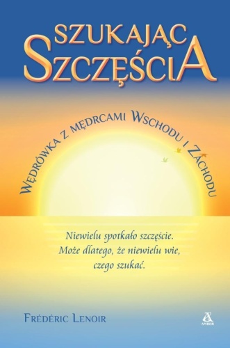 Szukając szczęścia, Frederic Lenoir