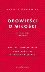 OPOWIEŚCI O MIŁOŚCI. MIĘDZY MODELEM A TAJEMNICĄ