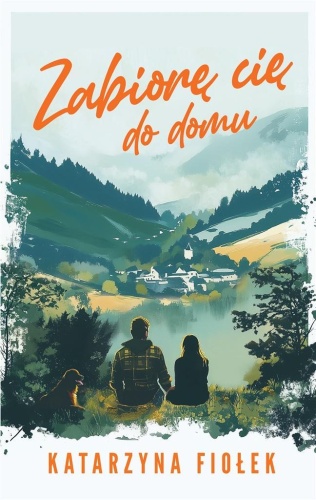 Zabiorę cię do domu, Katarzyna Fiołek
