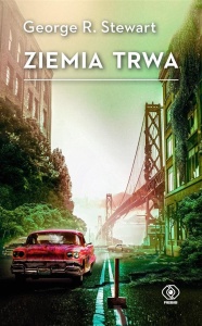 ZIEMIA TRWA, GEORGE R. STEWART