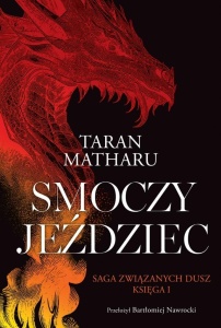 SAGA ZWIĄZANYCH DUSZ T.1 SMOCZY JEŹDZIEC