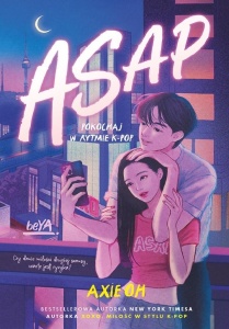 ASAP. POKOCHAJ W RYTMIE K-POP, AXIE OH