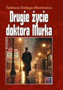 DRUGIE ŻYCIE DOKTORA MURKA TW