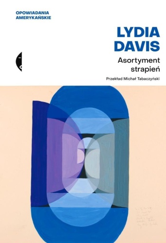 Asortyment strapień, Lydia Davis