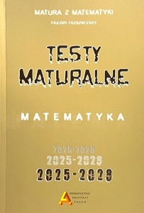 ZBIÓR TESTÓW I ZADAŃ MATURALNYCH Z MATEMATYKI ZR