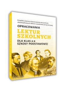 OPRACOWANIA LEKTUR SZKOLNYCH DLA KLAS 4-8
