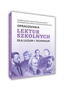 OPRACOWANIA LEKTUR SZKOLNYCH DLA LO I TECHNIKUM