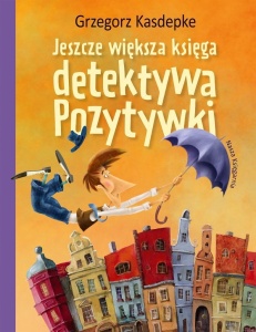 JESZCZE WIĘKSZA KSIĘGA DETEKTYWA POZYTYWKI
