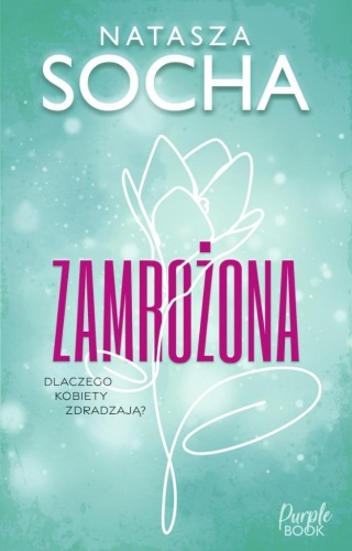 Zamrożona, Natasza Socha