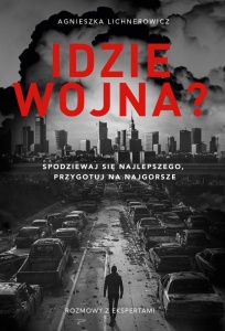 IDZIE WOJNA? SPODZIEWAJ SIĘ NAJLEPSZEGO...
