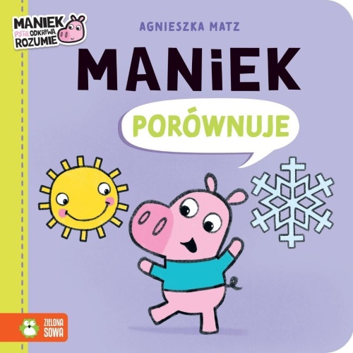 Maniek porównuje, Agnieszka Matz, Agnieszka Matz