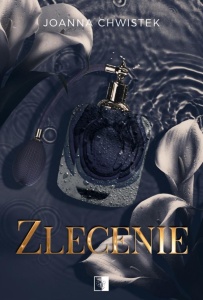 ZLECENIE, JOANNA CHWISTEK