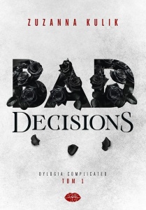 DYLOGIA COMPLICATED T.1 BAD DECISIONS