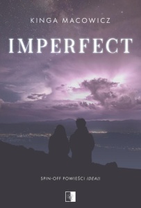 IMPERFECT, KINGA MACOWICZ