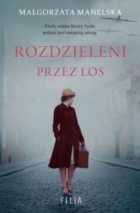 ROZDZIELENI PRZEZ LOS, MAŁGORZATA MANELSKA