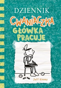 DZIENNIK CWANIACZKA 18. GŁÓWKA PRACUJE