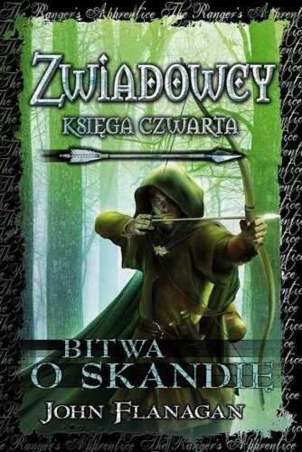 Zwiadowcy T.04 Bitwa o Skandię, John Flanagan