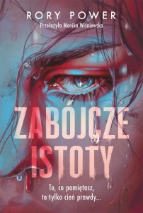 ZABÓJCZE ISTOTY, RORY POWER