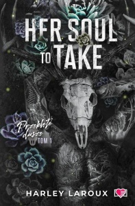 PRZEKLĘTE DUSZE T.1 HER SOUL TO TAKE