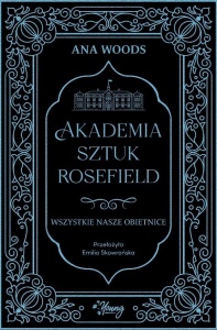 AKADEMIA SZTUK ROSEFIELD T.2 WSZYSTKIE NASZE...