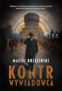 KONTRWYWIADOWCA, MACIEJ BRZEZIŃSKI