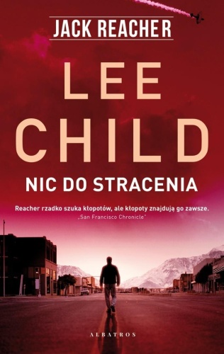 Jack Reacher: Nic do stracenia, Lee Child