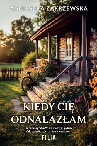 Kiedy cię odnalazłam, Agnieszka Zakrzewska