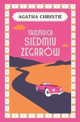 Tajemnica Siedmiu Zegarów, Agatha Christie