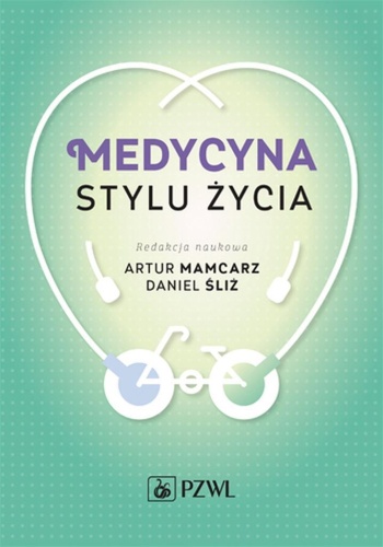 Medycyna stylu życia, Artur Mamcarz