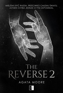 THE REVERSE T.2, AGATA MOORE