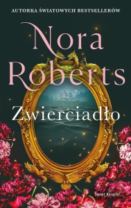 ZWIERCIADŁO. TRYLOGIA ZAGINIONE NARZECZONE. T.2