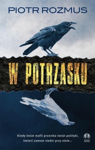 W POTRZASKU, PIOTR ROZMUS