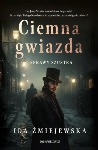 Sprawy Szustra. Ciemna gwiazda, Ida Żmiejewska