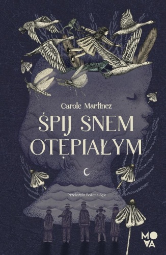 Śpij snem otępiałym, Carole Martinez
