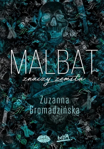 Malbat znaczy zemsta, Zuzanna Gromadzińska