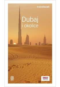 DUBAJ I OKOLICE. TRAVELBOOK WYD.4, DOMINIKA DURTAN