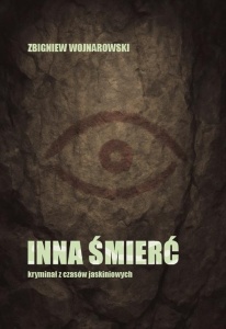 INNA ŚMIERĆ - KRYMINAŁ Z CZASÓW JASKINIOWYCH