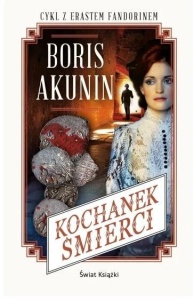 KOCHANEK ŚMIERCI, BORIS AKUNIN