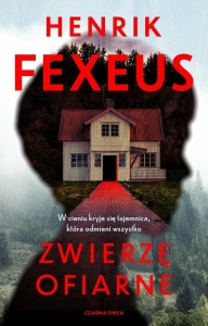 ZWIERZĘ OFIARNE, HENRIK FEXEUS
