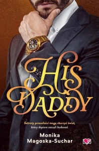HIS DADDY, MONIKA MAGOSKA-SUCHAR
