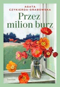 PRZEZ MILION BURZ, AGATA CZYKIERDA-GRABOWSKA