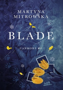 CANMORE T.1 BLADE, MARTYNA MITROWSKA