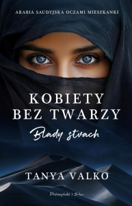 KOBIETY BEZ TWARZY. BLADY STRACH, TANYA VALKO