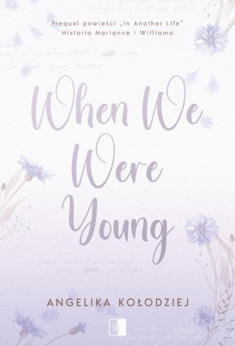 When We Were Young, Angelika Kołodziej