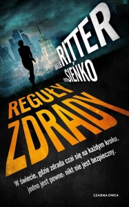 REGUŁY ZDRADY, JAKUB RITTER, PIOTR SIEŃKO