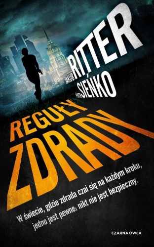 Reguły zdrady, Jakub Ritter, Piotr Sieńko