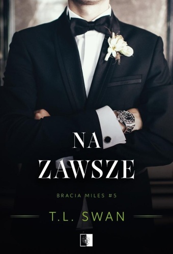 Na zawsze, T.L. Swan